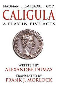 Cover image for Caligula: A Play in Five Acts