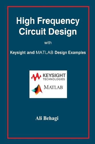 Cover image for High Frequency Circuit Design: with Keysight and MATLAB Design Examples