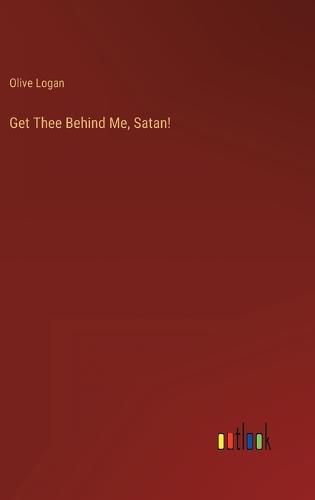 Cover image for Get Thee Behind Me, Satan!
