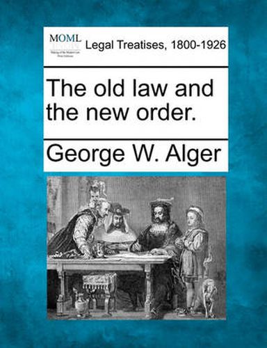 Cover image for The Old Law and the New Order.