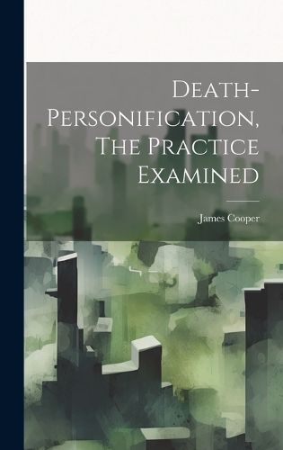 Cover image for Death-personification, The Practice Examined