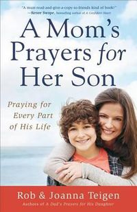 Cover image for A Mom's Prayers for Her Son: Praying for Every Part of His Life