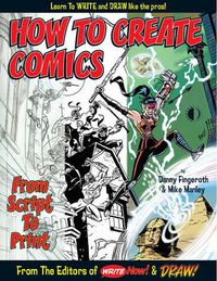 Cover image for How To Create Comics, From Script To Print