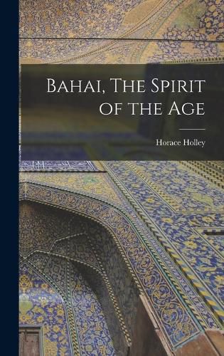 Cover image for Bahai, The Spirit of the Age