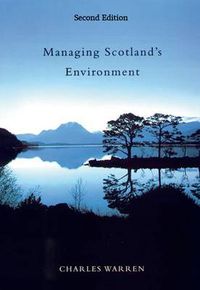 Cover image for Managing Scotland's Environment