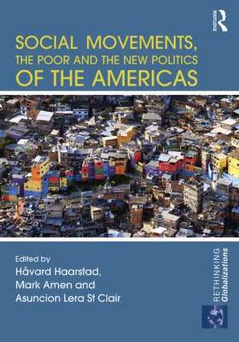 Cover image for Social Movements, the Poor and the New Politics of the Americas