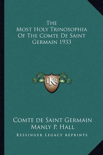 The Most Holy Trinosophia of the Comte de Saint Germain 1933