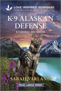 Cover image for K-9 Alaskan Defense