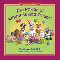 Cover image for The Power of Kindness and Treats!