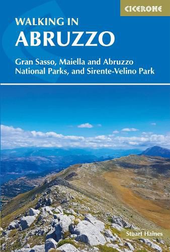 Cover image for Walking in Abruzzo: Gran Sasso, Maiella and Abruzzo National Parks, and Sirente-Velino Regional Park
