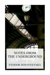 Cover image for Notes from the Underground