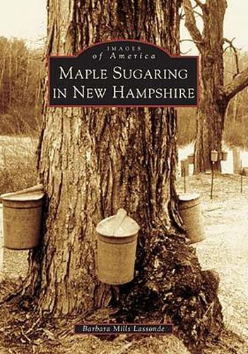 Cover image for Maple Sugaring in New Hampshire