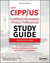 Cover image for IAPP CIPP / US Certified Information Privacy Professional Study Guide