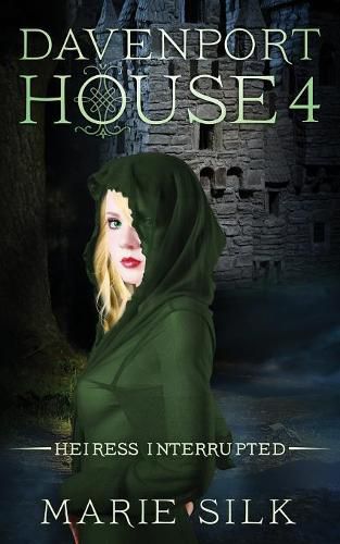 Cover image for Davenport House 4: Heiress Interrupted