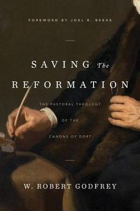 Cover image for Saving The Reformation