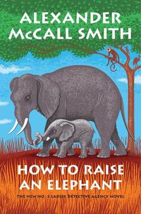 Cover image for How to Raise an Elephant