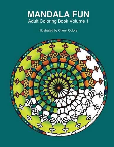 Cover image for Mandala Fun Adult Coloring Book: Mandala adult coloring books for relaxing colouring fun with #cherylcolors #anniecolors #angelacolorz