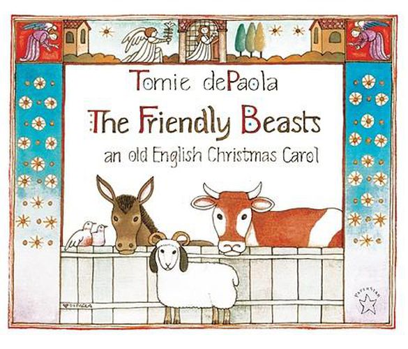 The Friendly Beasts: An Old English Christmas Carol