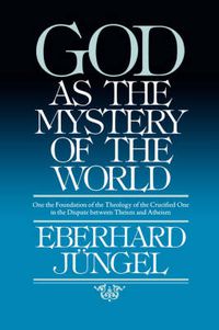 Cover image for God as Mystery of the World