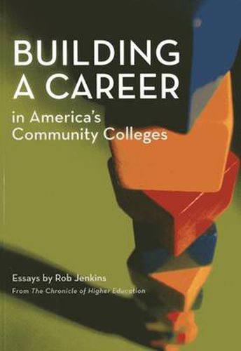 Cover image for Building a Career in America's Community Colleges