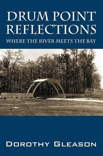 Cover image for Drum Point Reflections: Where the River Meets the Bay