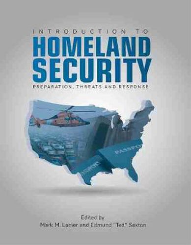 Introduction to Homeland Security: Preparation, Threats and Response