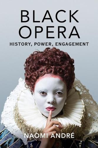 Cover image for Black Opera: History, Power, Engagement