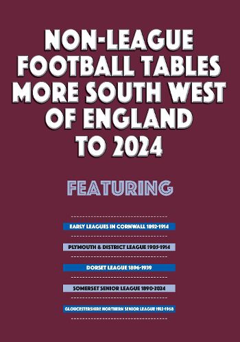 Cover image for Non-League Football Tables - More South West of England to 2024