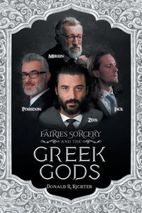 Cover image for Fairies Sorcery and the Greek Gods