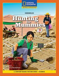 Cover image for Content-Based Chapter Books Fiction (Science: Chronicles): Hunting for Mummies