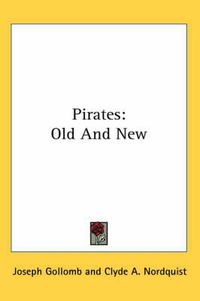 Cover image for Pirates: Old and New