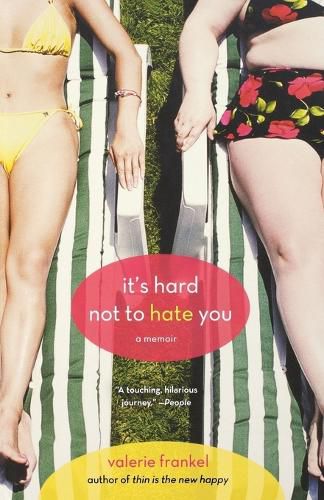 Cover image for It's Hard Not to Hate You: A Memoir