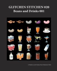 Cover image for Glitchen Stitchen 020 Beans and Drinks 001