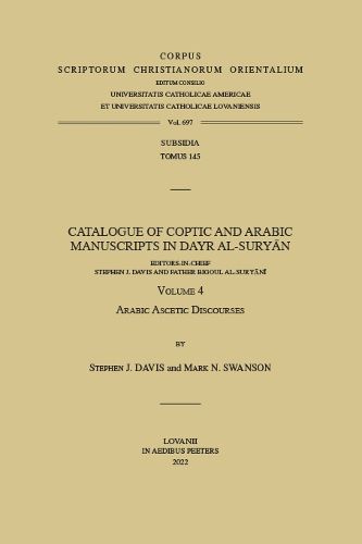 Cover image for Catalogue of Coptic and Arabic Manuscripts in Dayr al-Suryan. Volume 4: Arabic Ascetic Discourses