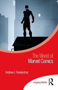 Cover image for The World of Marvel Comics