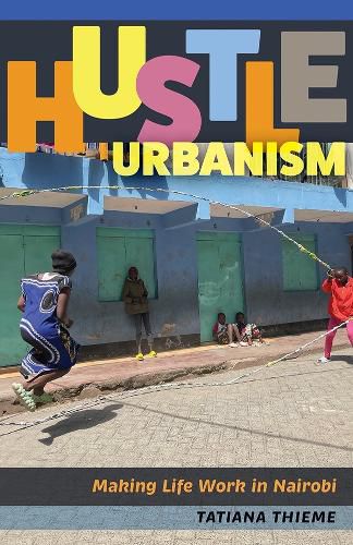 Cover image for Hustle Urbanism