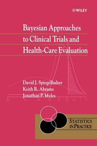 Cover image for Bayesian Approaches to Clinical Trials and Health-care Evaluation