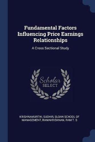 Cover image for Fundamental Factors Influencing Price Earnings Relationships: A Cross Sectional Study