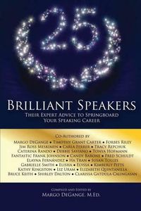 Cover image for 25 Brilliant Speakers: Their Expert Advice to Springboard Your Speaking Career