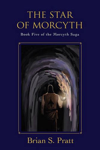 Cover image for The Star of Morcyth: Book Five of the Morcyth Saga