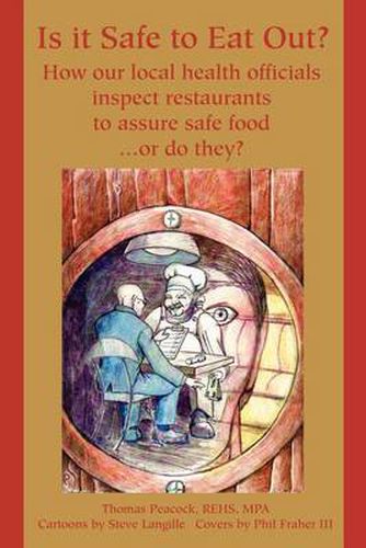 Cover image for Is It Safe to Eat Out?: How Our Local Health Officials