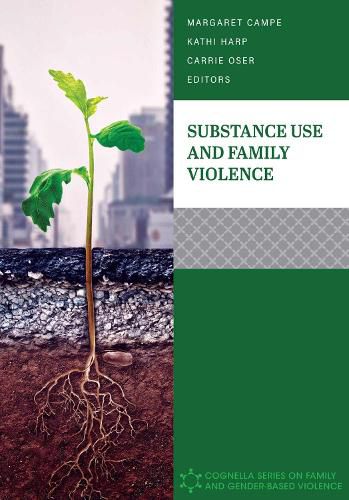 Cover image for Substance Use and Family Violence