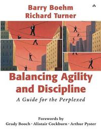 Cover image for Balancing Agility and Discipline: A Guide for the Perplexed