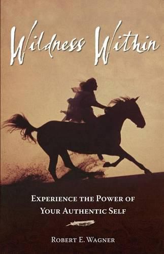 Cover image for Wildness Within: Experience the Power of Your Authentic Self