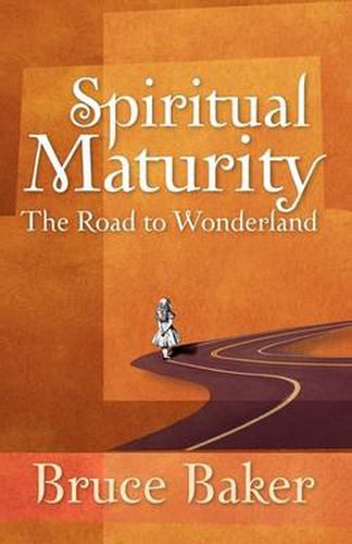 Cover image for Spiritual Maturity: The Road to Wonderland