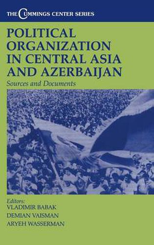 Cover image for Political Organization in Central Asia and Azerbaijan: Sources and Documents