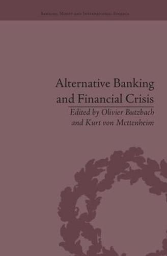 Cover image for Alternative Banking and Financial Crisis