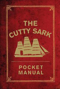 Cover image for The Cutty Sark Pocket Manual