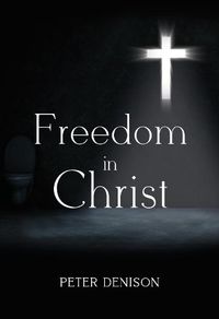 Cover image for Freedom in Christ