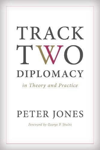 Cover image for Track Two Diplomacy in Theory and Practice